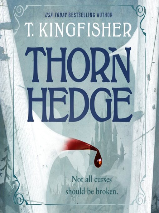 Title details for Thornhedge by T. Kingfisher - Available